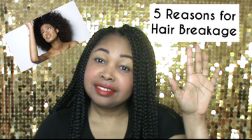 5 Reasons for Hair Breakage