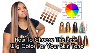 LEARN THE BEST HAIR COLORS FOR YOU| How To Choose The Best Wig Color For Your Skin Tone
