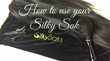 How to Use Your Silky Sak