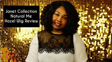 Janet Collection Natural Me Hazel Wig Review