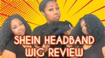 SHEIN HEADBAND WIG REVIEW|Save That Wig Episode 3