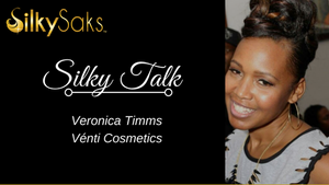 Silky Talk with Veronica Timms of Vénti Cosmetics